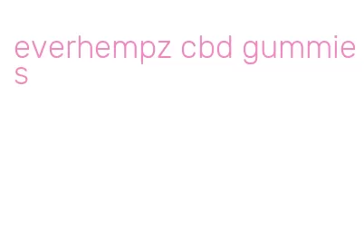 everhempz cbd gummies