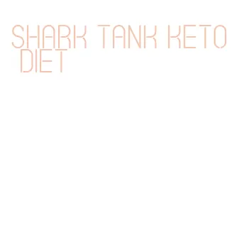 shark tank keto diet