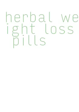 herbal weight loss pills