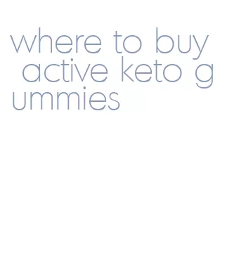 where to buy active keto gummies