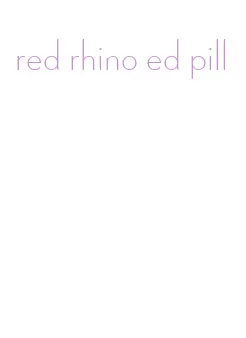 red rhino ed pill