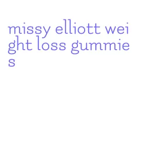 missy elliott weight loss gummies