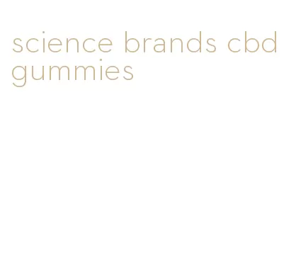 science brands cbd gummies