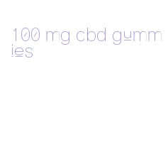 100 mg cbd gummies