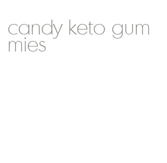 candy keto gummies