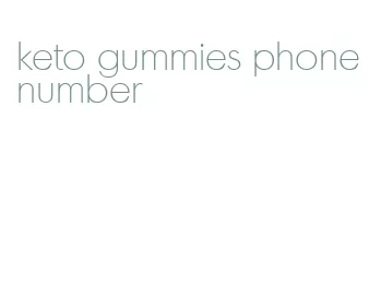 keto gummies phone number