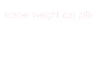 kosher weight loss pills