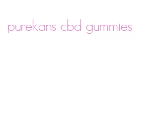 purekans cbd gummies