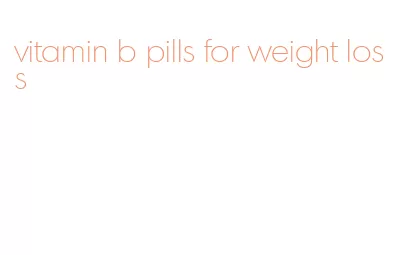 vitamin b pills for weight loss