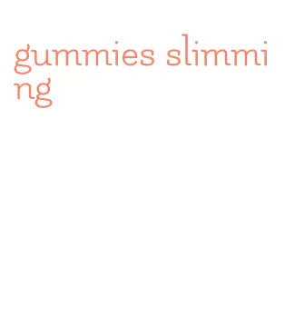 gummies slimming