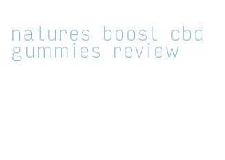 natures boost cbd gummies review