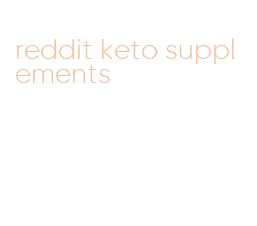 reddit keto supplements