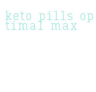 keto pills optimal max