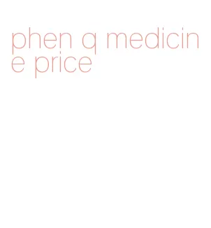 phen q medicine price