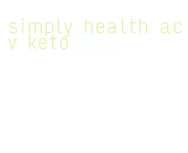 simply health acv keto