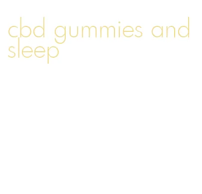 cbd gummies and sleep