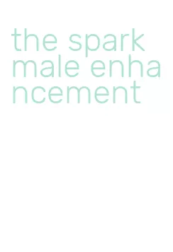 the spark male enhancement