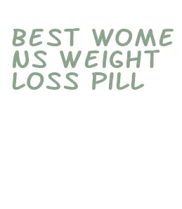 best womens weight loss pill