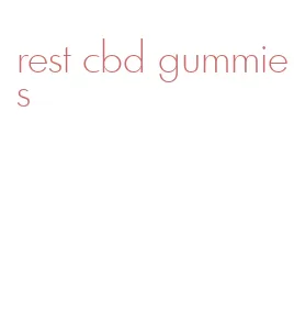 rest cbd gummies