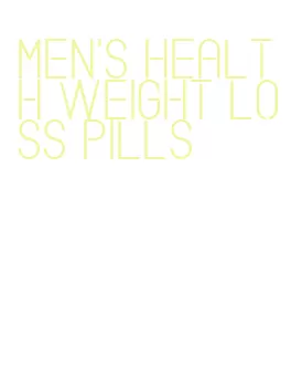 men's health weight loss pills