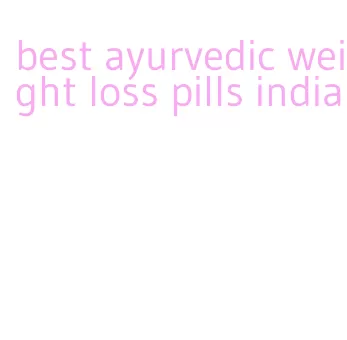 best ayurvedic weight loss pills india