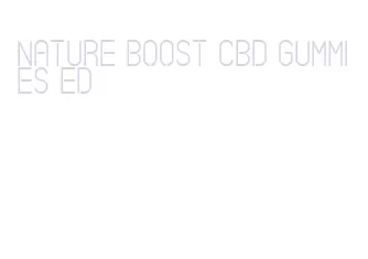 nature boost cbd gummies ed