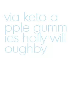 via keto apple gummies holly willoughby