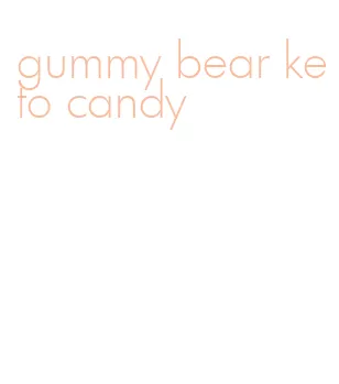 gummy bear keto candy