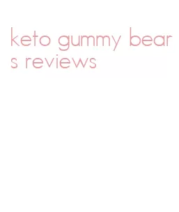 keto gummy bears reviews