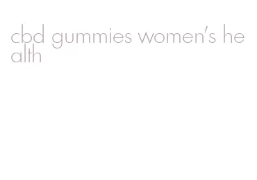 cbd gummies women's health