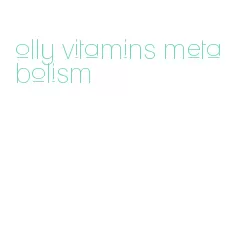 olly vitamins metabolism