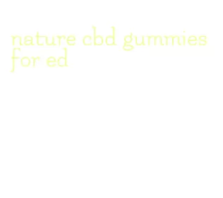 nature cbd gummies for ed