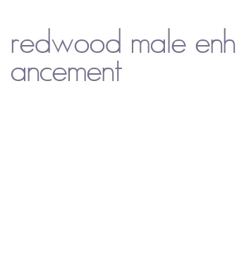 redwood male enhancement