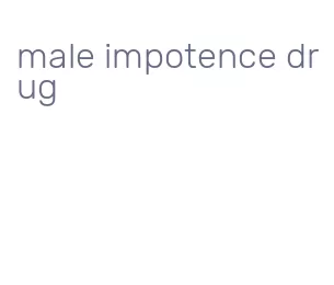 male impotence drug