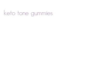 keto tone gummies