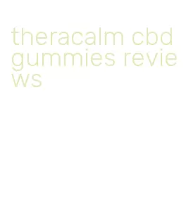 theracalm cbd gummies reviews