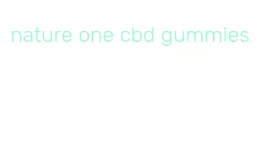 nature one cbd gummies