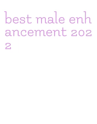 best male enhancement 2022