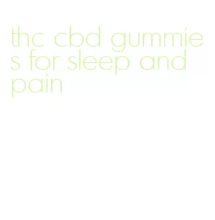 thc cbd gummies for sleep and pain