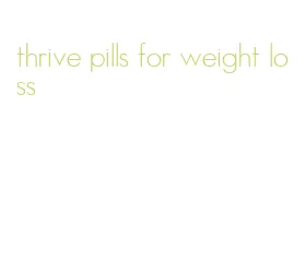 thrive pills for weight loss