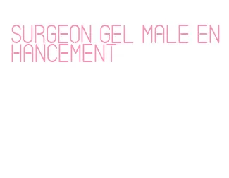 surgeon gel male enhancement