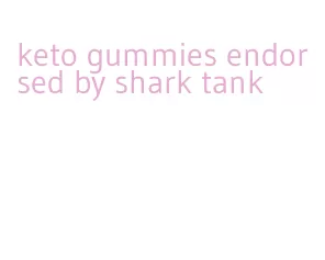 keto gummies endorsed by shark tank