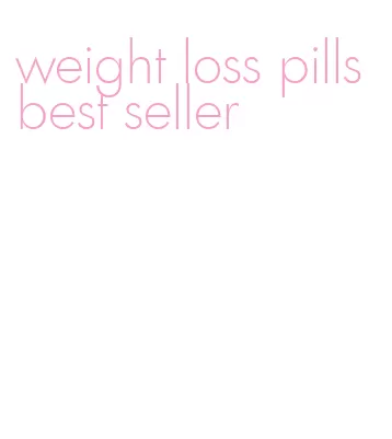 weight loss pills best seller