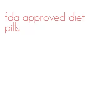 fda approved diet pills