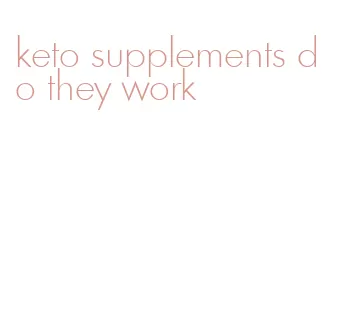 keto supplements do they work