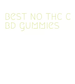 best no thc cbd gummies