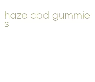 haze cbd gummies