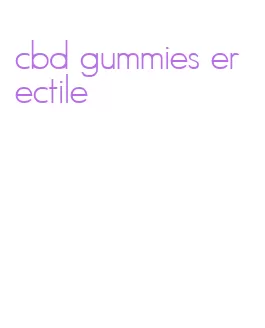 cbd gummies erectile