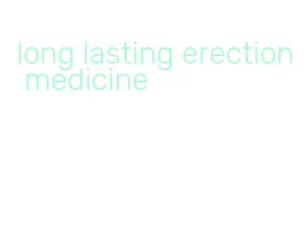 long lasting erection medicine