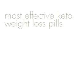 most effective keto weight loss pills